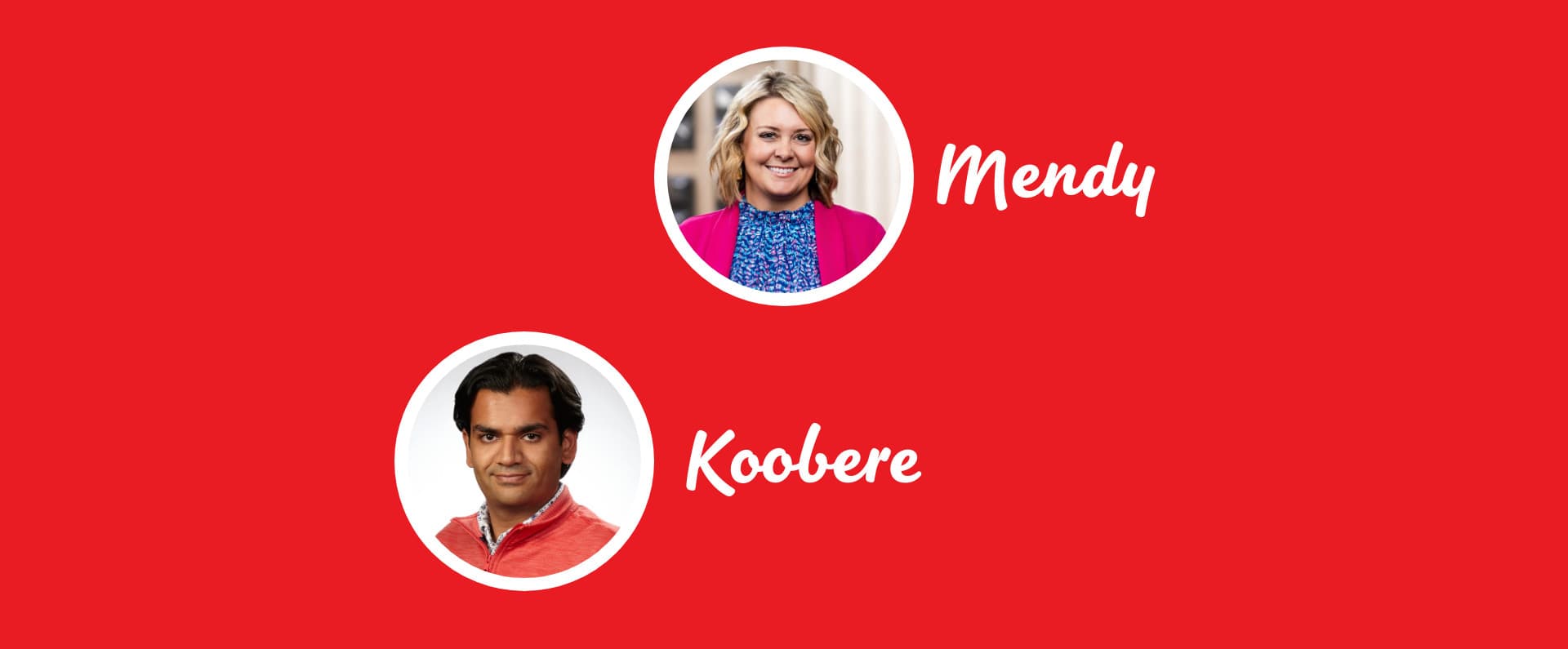Two people in circular frames on a red background, labeled ‘Mendy’ and ‘Koobere’